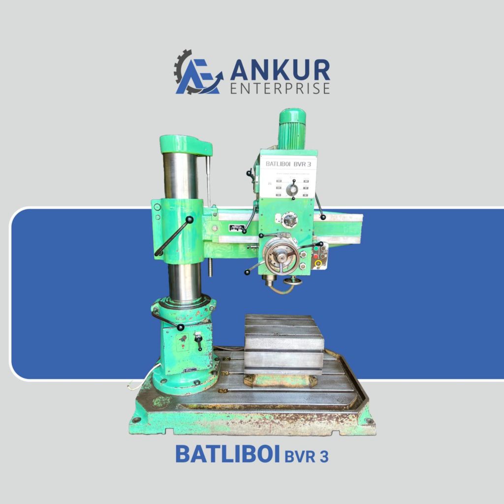 Ankur Enterprise Machinery Used RADIAL ARM DRILL - BATLIBOI (INDIA) - BVR 3