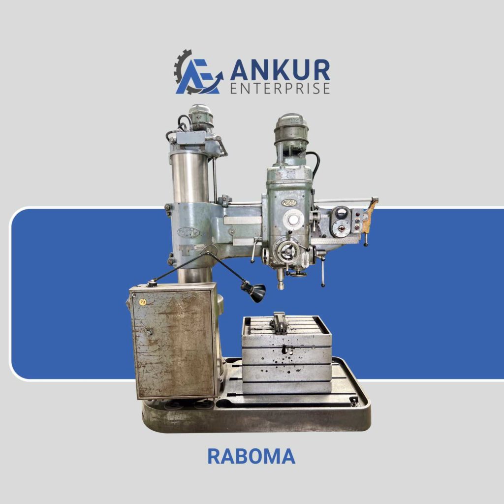 Ankur Enterprise Machinery Used - RADIAL ARM DRILL - RABOMA(GERMANY)