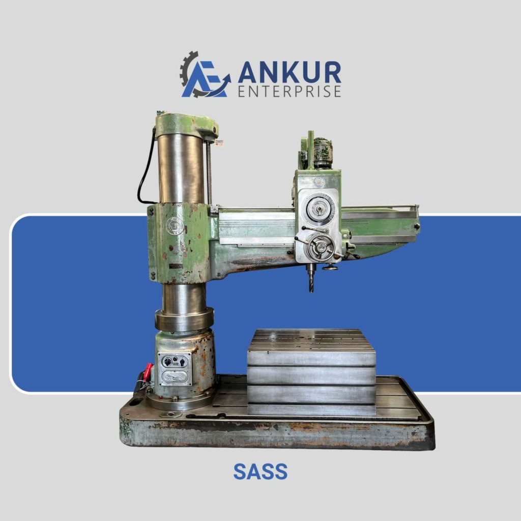 Ankur Enterprise Machinery Used Radial Drill - SASS