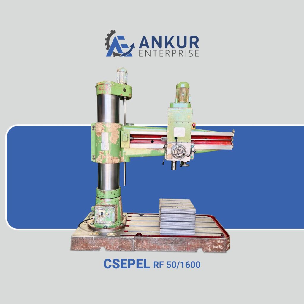 Ankur Enterprise Machinery Used Radial Arm Drill CSEPEL RF 50-1600