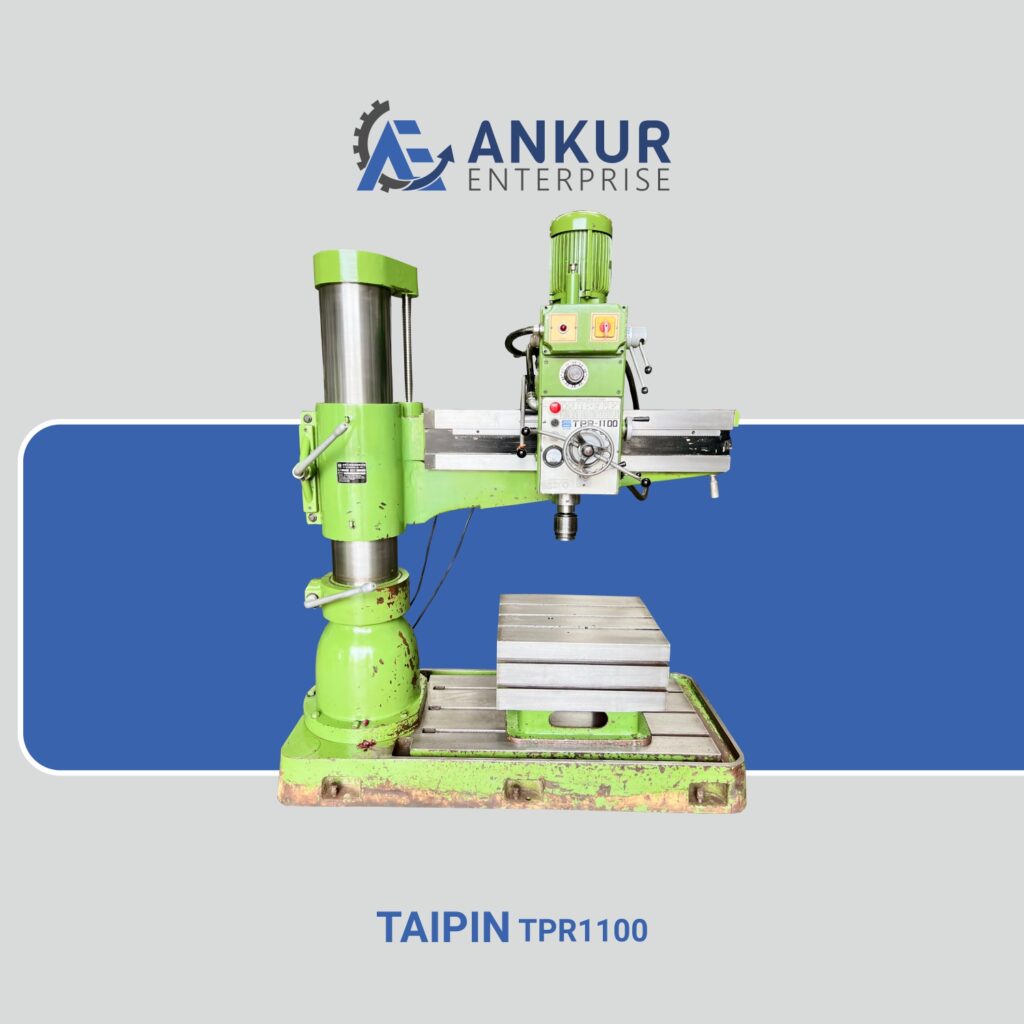 Ankur Enterprise Machinery Used Radial Arm Drill TAIPIN TPR1100