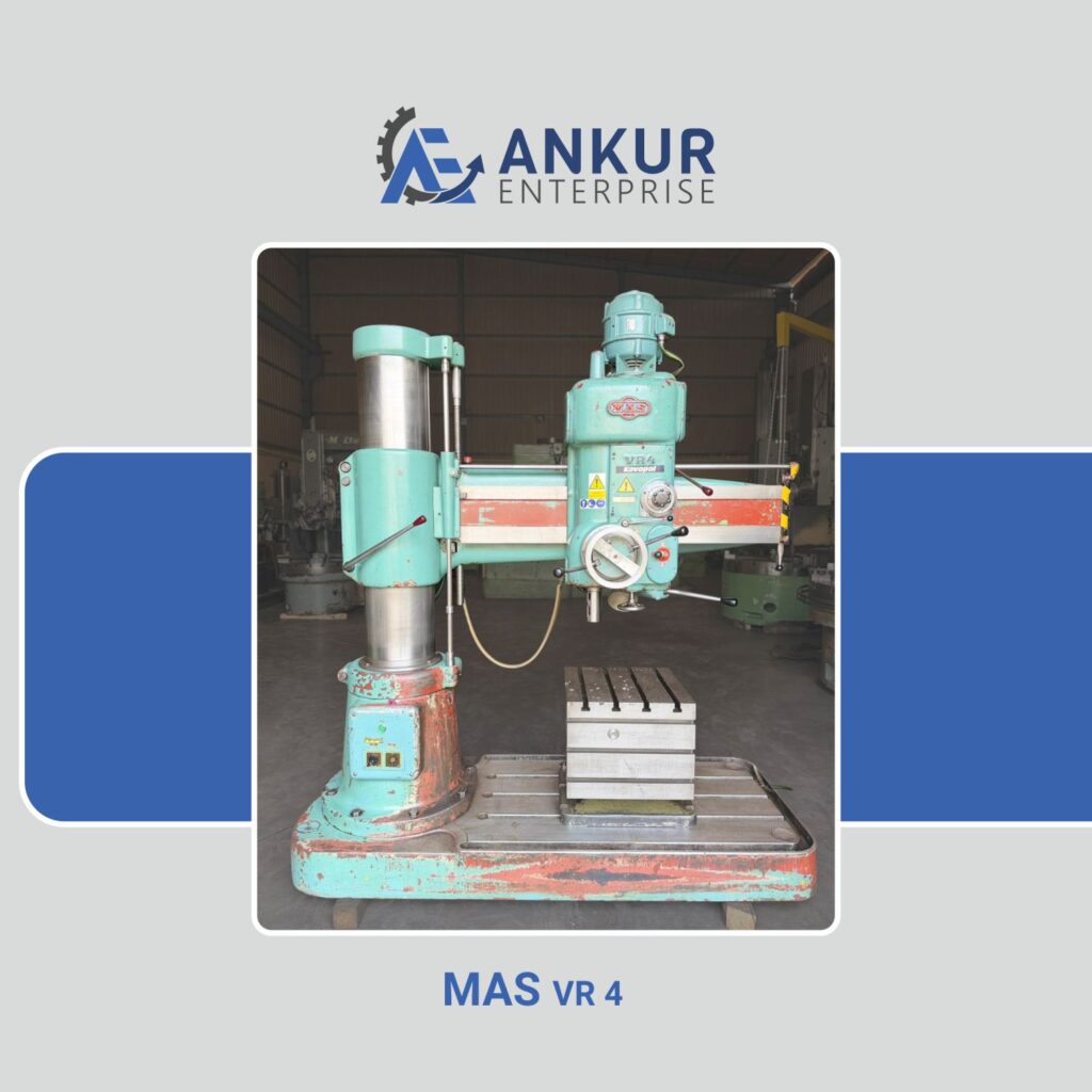 Ankur enterprise machinery Used Radial Arm Drill Machine - MAS (CZECH REPUBLIC) VR 4