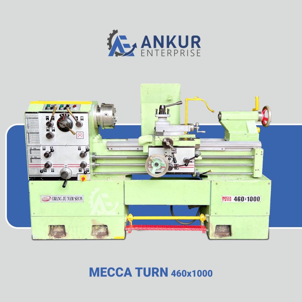 Ankur Enterprise Machinery Lathe Machine MECCA TURN 460x1000