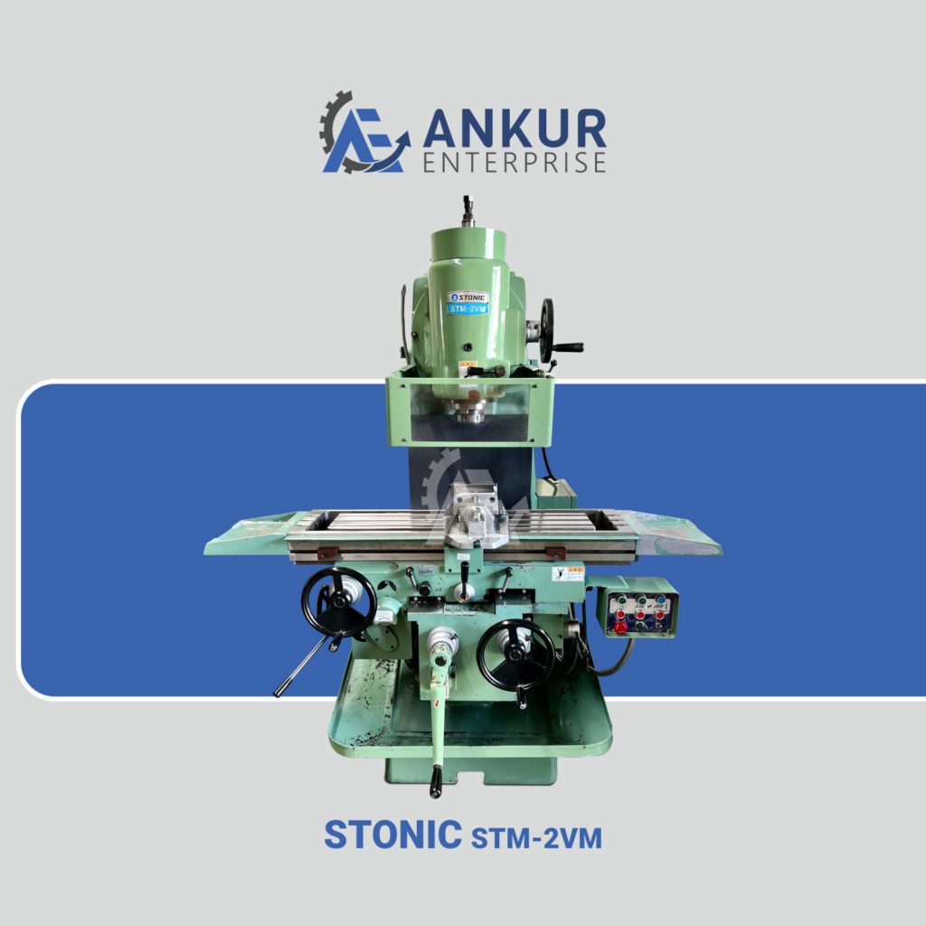 Ankur Enterprise Machinery Milling Machine Stonic-STM-2VM