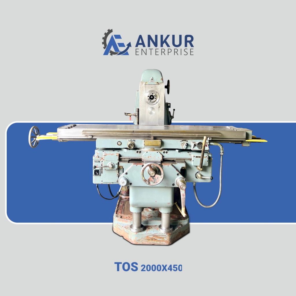 Ankur Enterprise Machinery Milling Machine TOS 2000x450