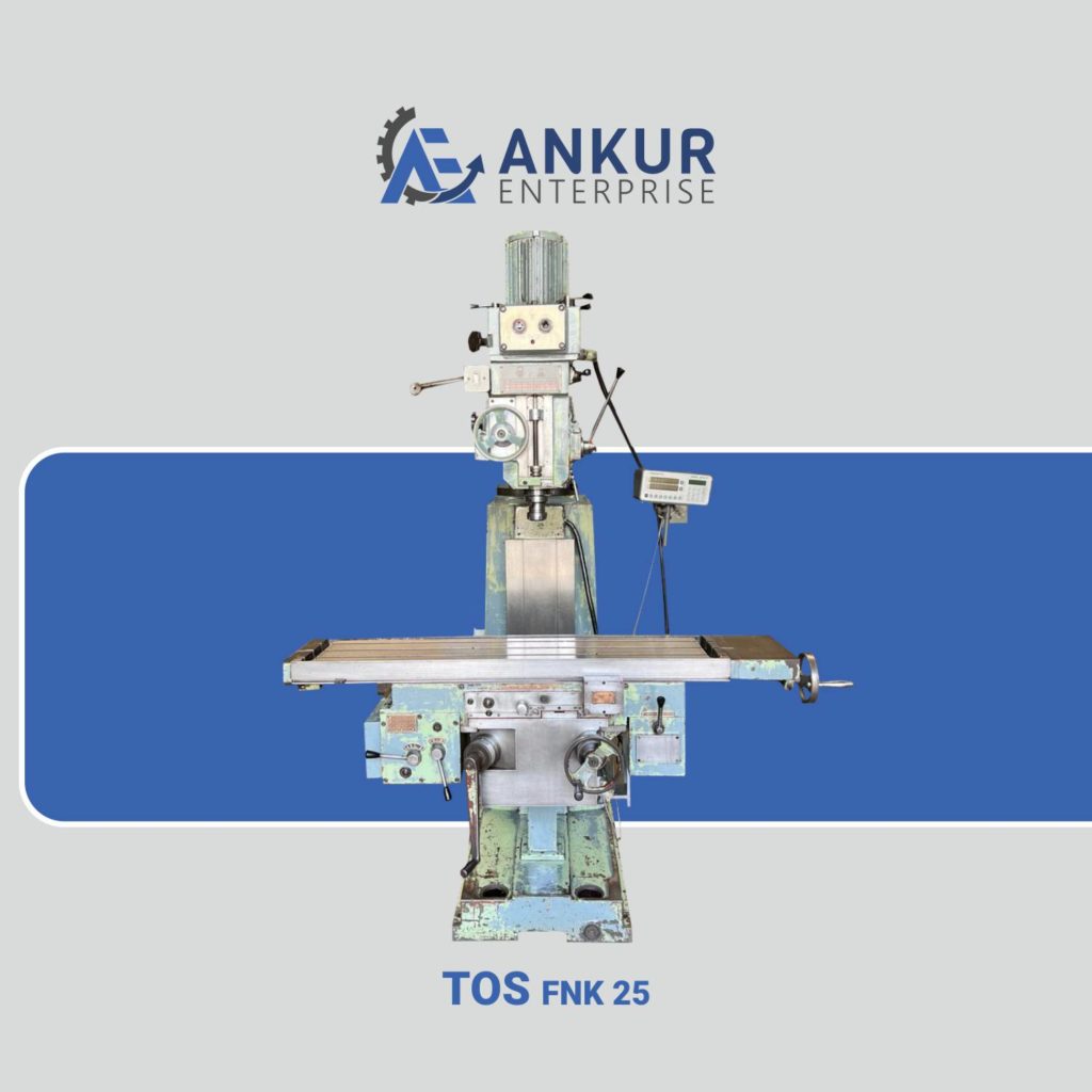 Ankur Enterprise Machinery Used Milling Machine - TOS FNK 25