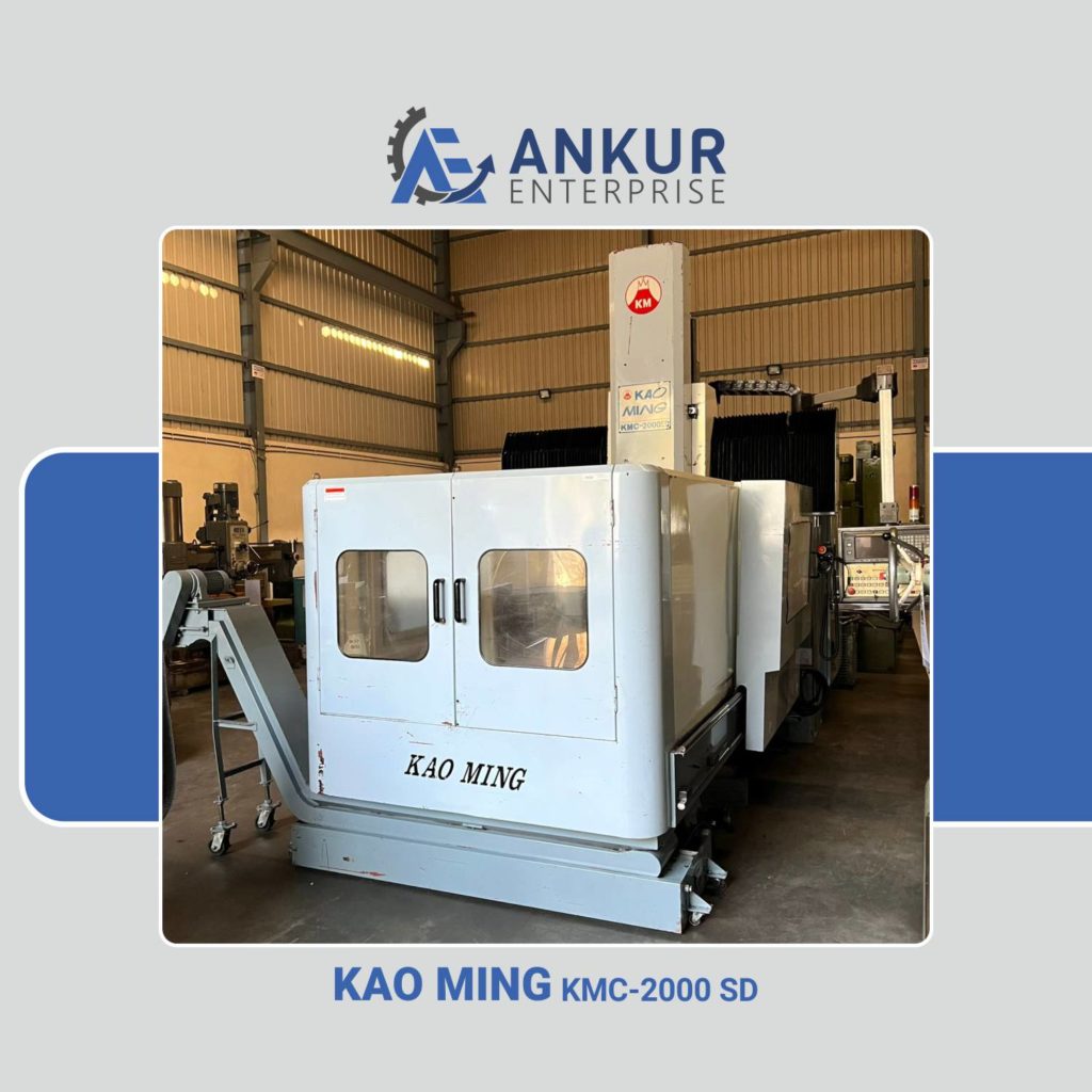 Ankur Enterprise Machinery Used VMC Machine - KAO MING - KMC-2000SD