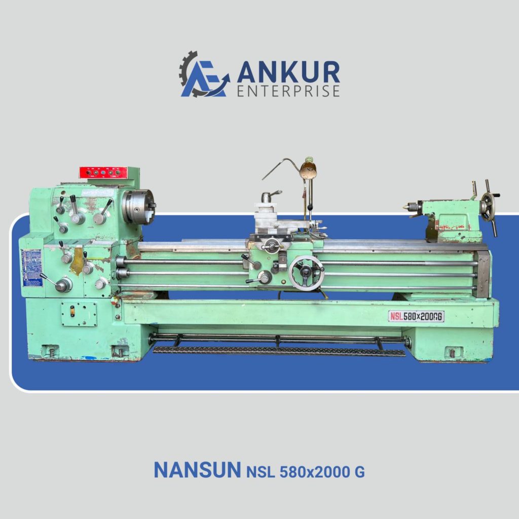 Ankur Enterprise Machinery Used Lathe Machine - NANSUN - NSL 580x2000 G