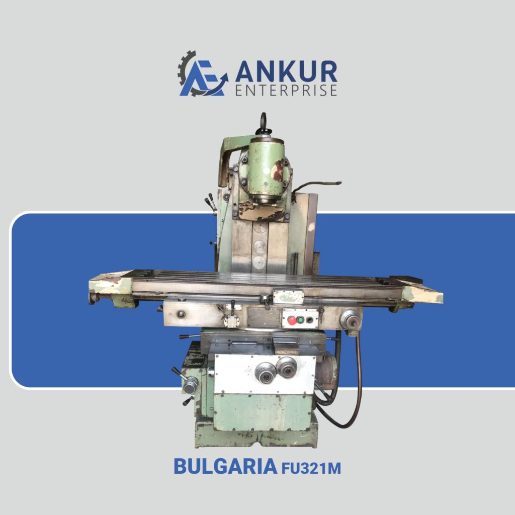 Ankur Enterprise Machinery Used Milling Machine - BULGARIA FU321M