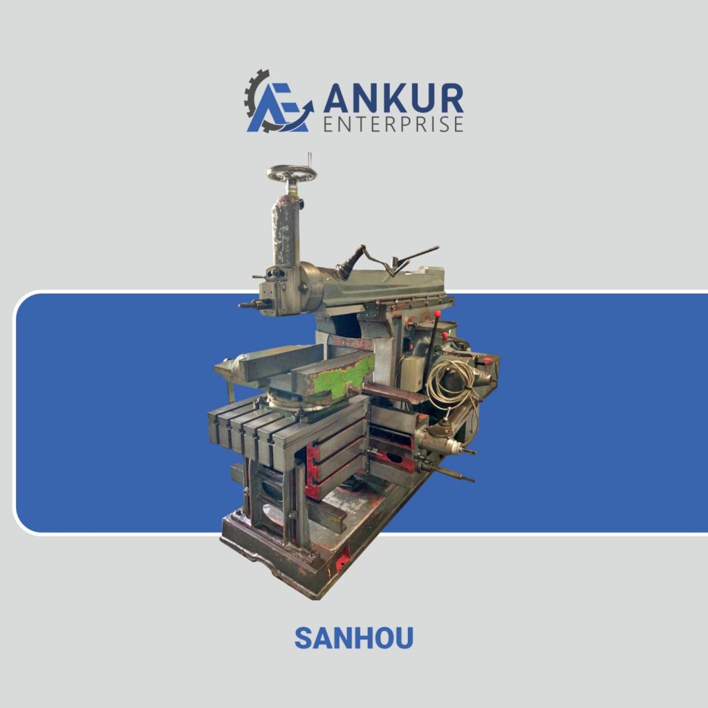 Ankur Enterprise Machinery Used Shaping SANHOU