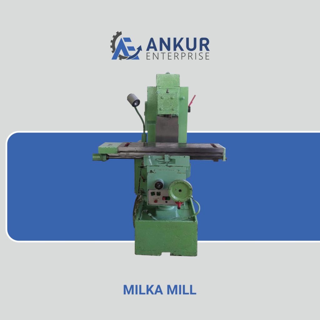 Ankur Enterprise Machinery Used Milling Machine - MILKA MILL