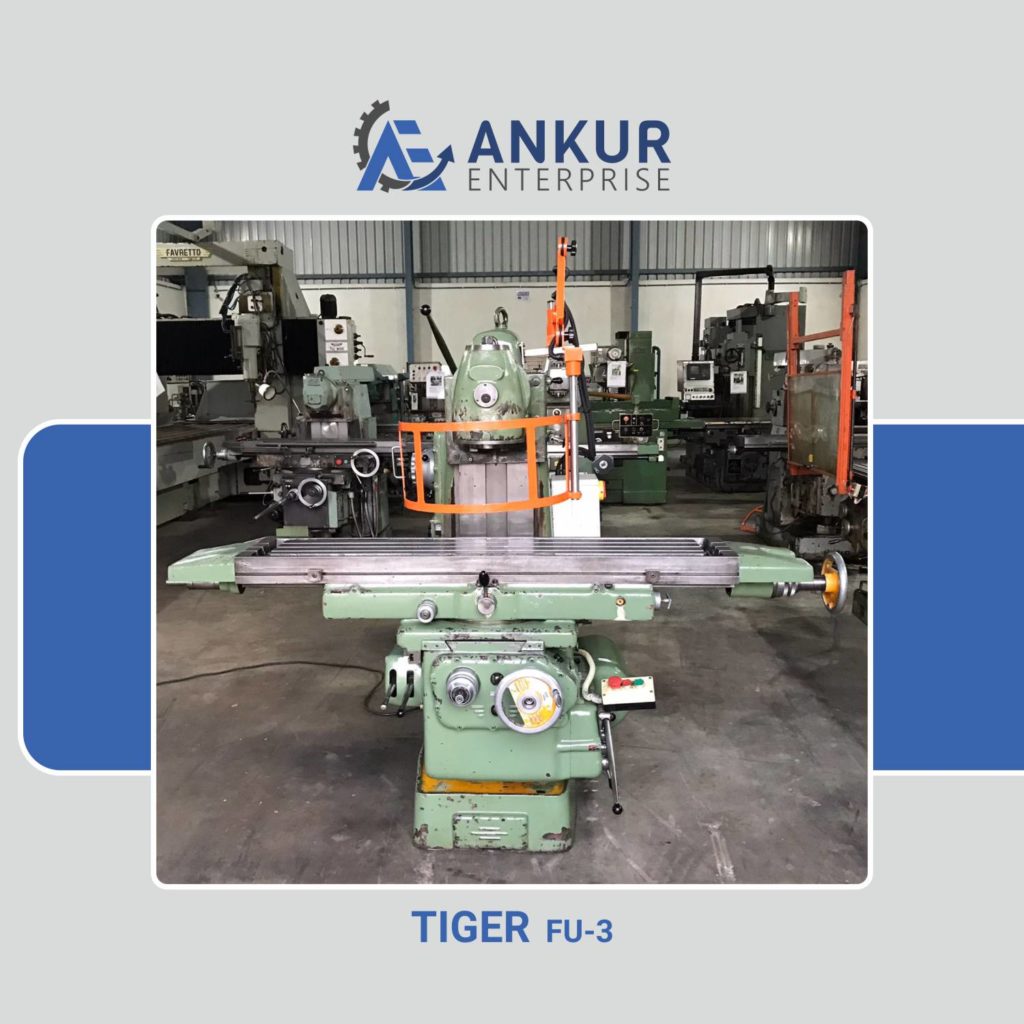 Ankur Enterprise Machinery Used Milling Machine - TIGER FU-3