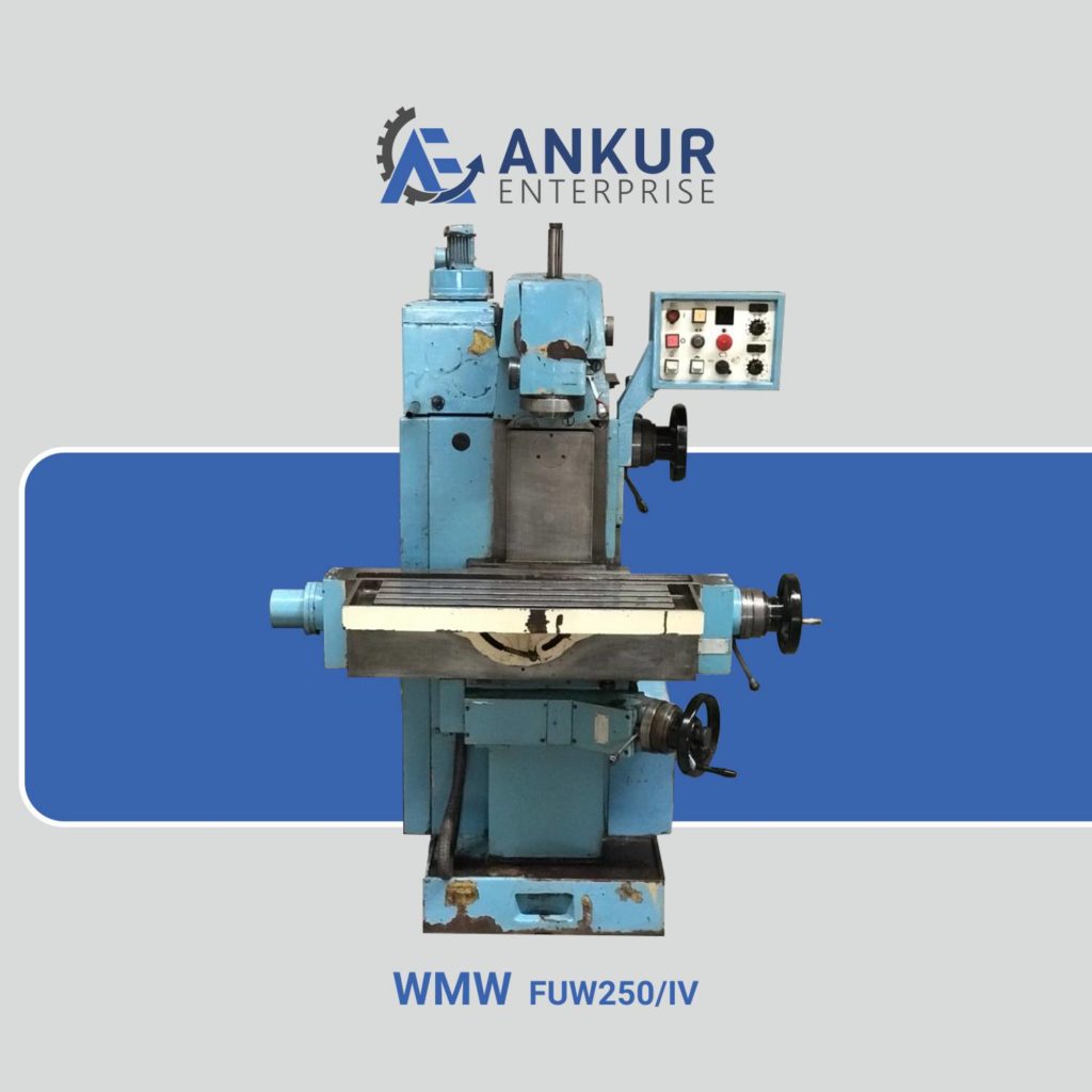 Ankur Enterprise Machinery Used Milling Machine - WMW FUW250/IV