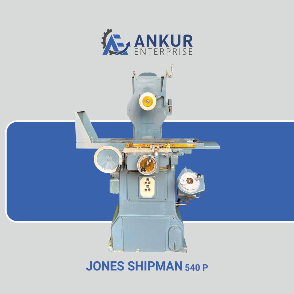 Ankur Enterprise Machinery Used Surface Grinder JONES SHIPMAN 540P