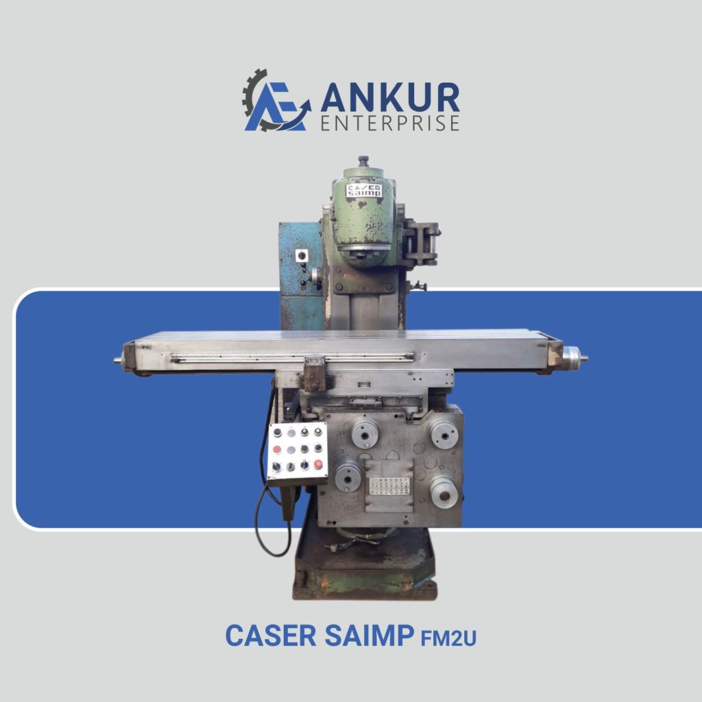 Ankur Enterprise Machinery Used Milling Machine CASER-SAIMP