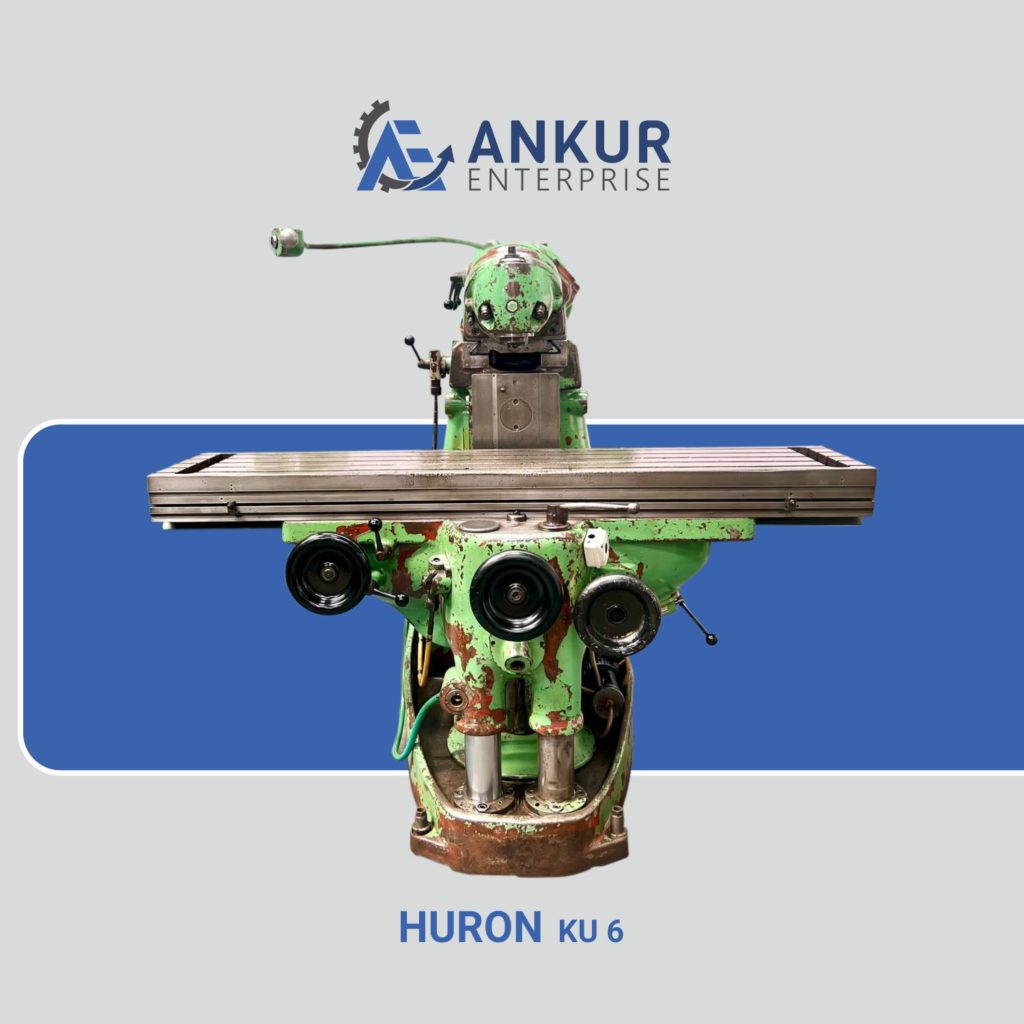 Ankur Enterprise Machinery Used Milling Machine HURON-KU6