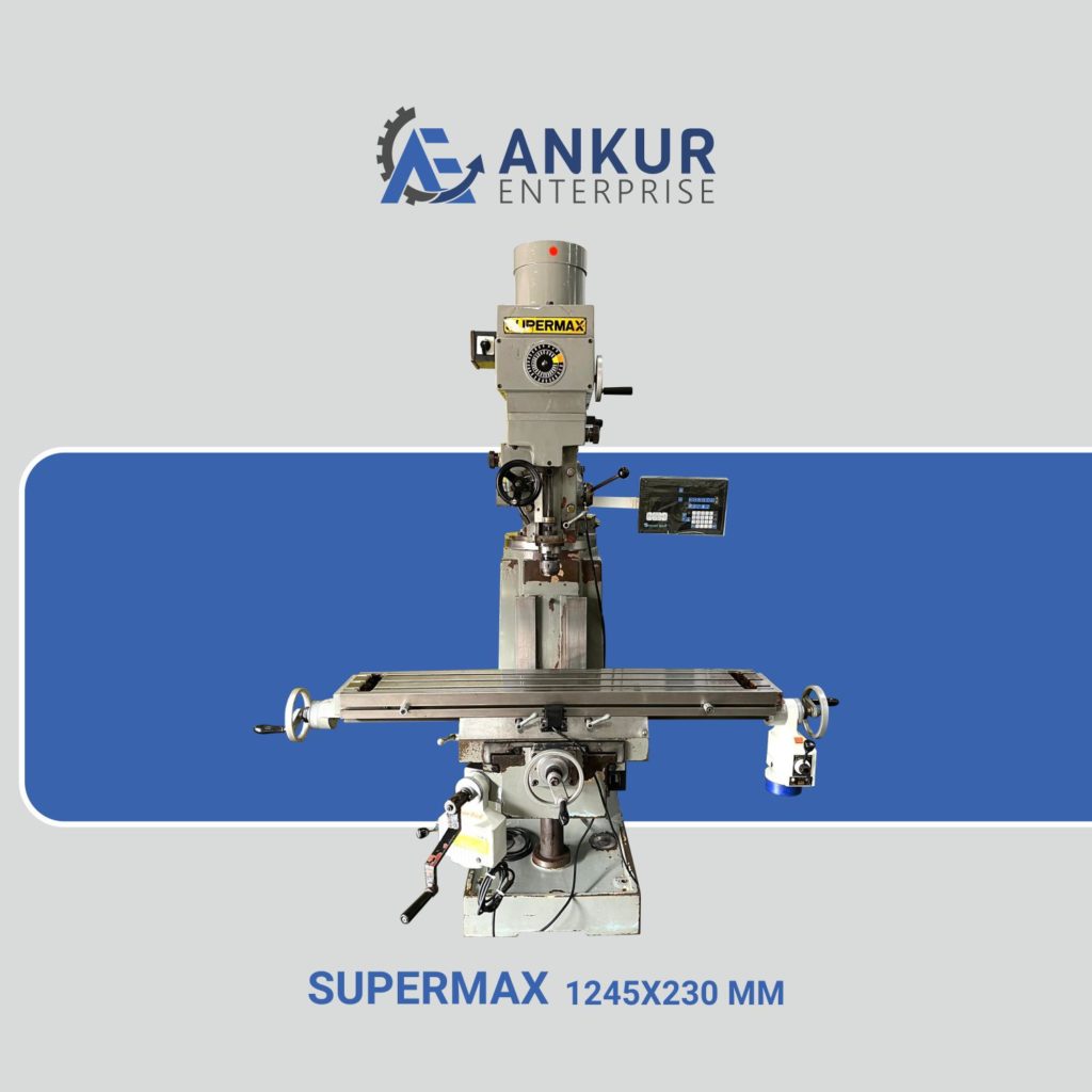 Ankur Enterprise Machinery Used Milling Machine SUPERMAX-1245X230-MM