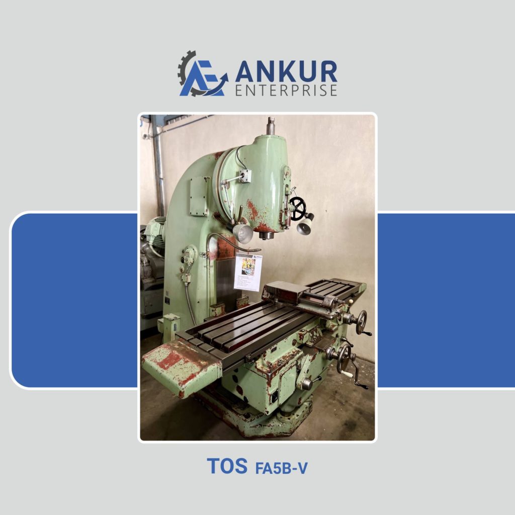 Ankur Enterprise Machinery Used Milling Machine TOS-FA5BV