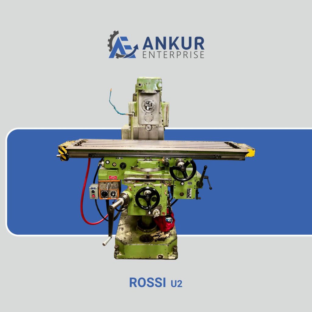 Ankur Enterprise Machinery Used Milling Machine ROSSI U2