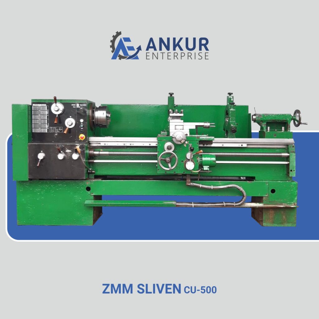 Ankur Enterprise Machinery Used Lathe Machine ZMM SLIVEN CU-500