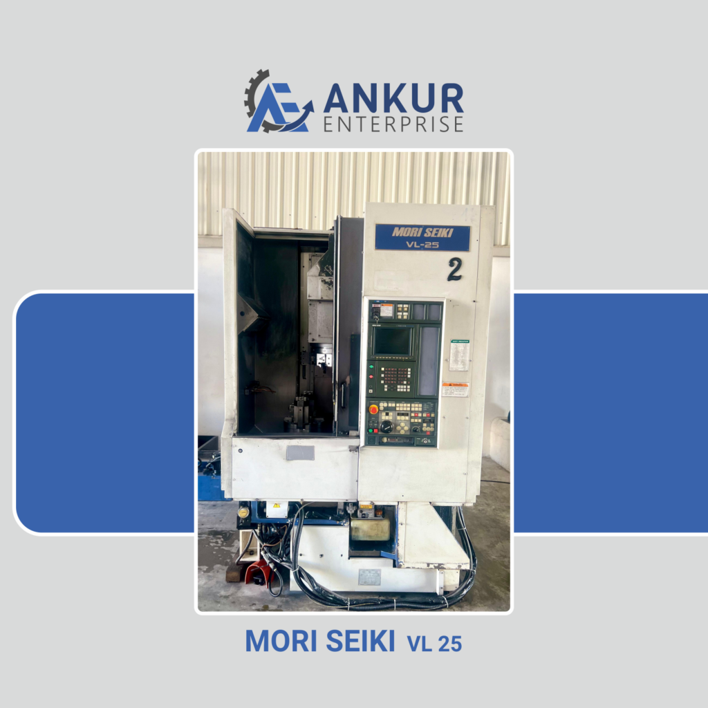 Ankur Enterprise Machinery Used CNC VTL Mori Seiki (VL 25)
