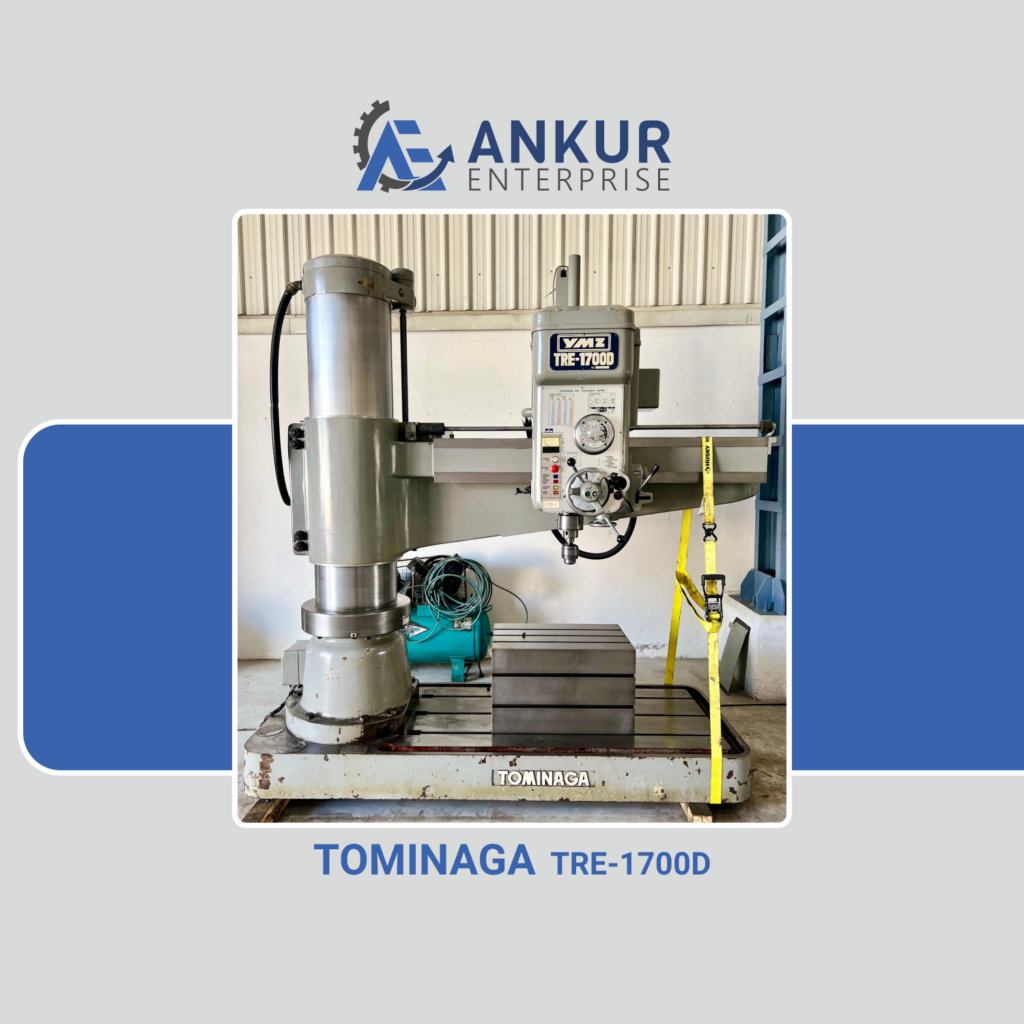 Ankur Enterprise Machinery Used Radial Arm Drill TOMINAGA (TRE-1700D)