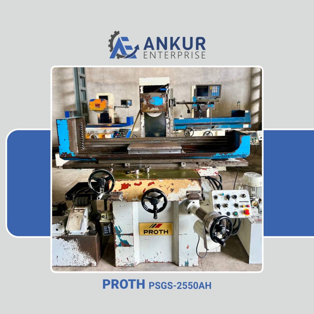 Ankur Enterprise Machinery Used Surface Grinder Machine Proth (PSGS-2550AH)