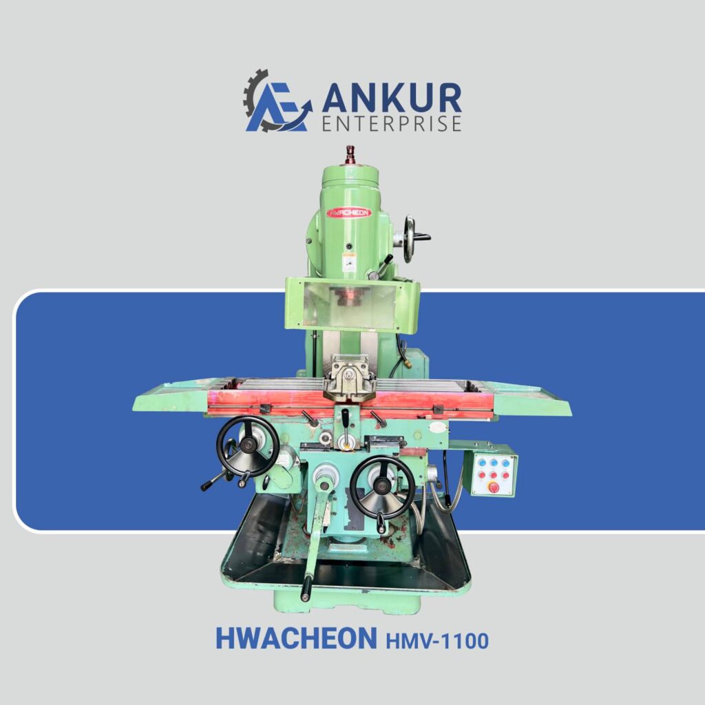 Ankur Enterprise Machinery Used Milling Machine Hwacheon (HMV-1100)