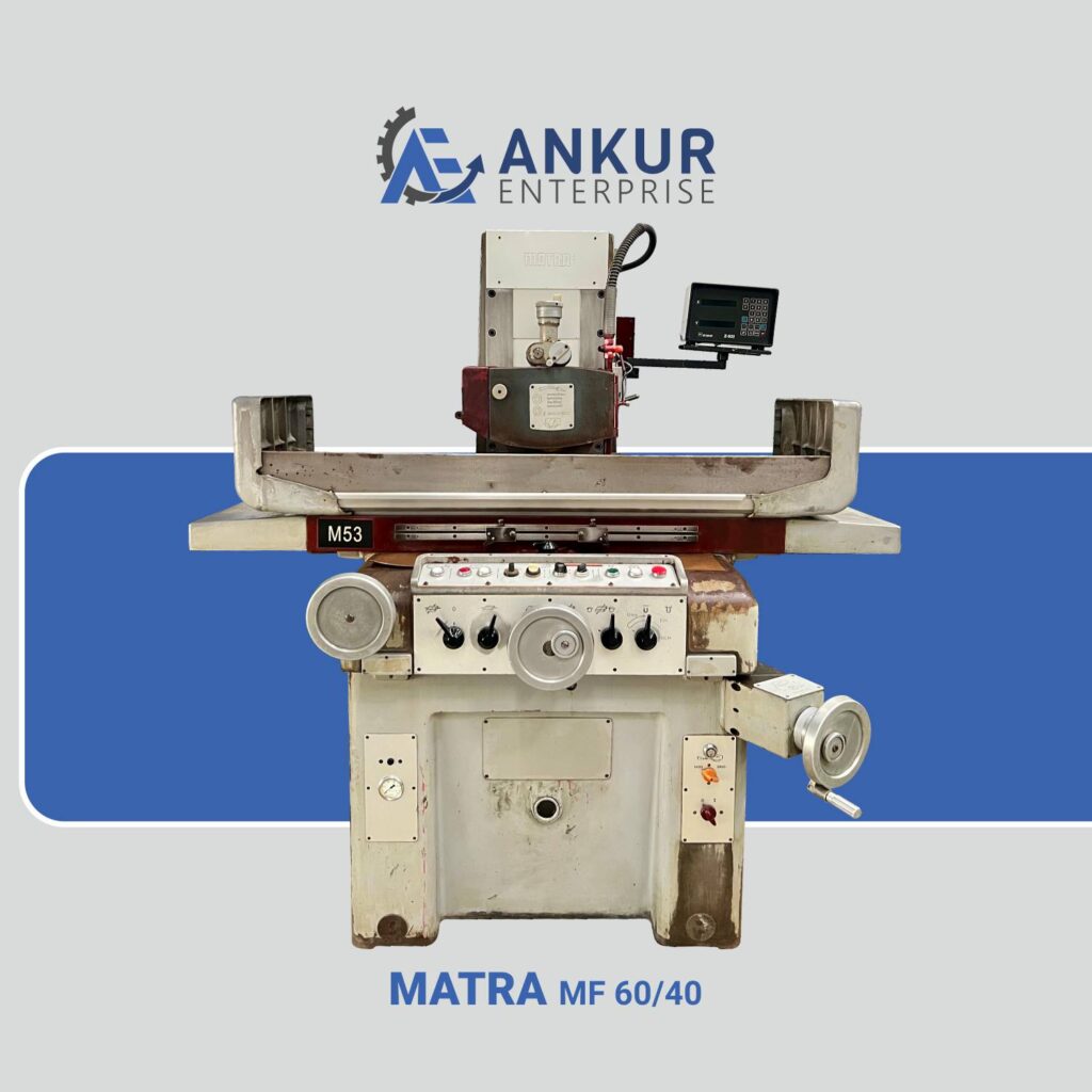 Ankur Enterprise Machinery Used Surface Grinder MATRA (MF 60/40)
