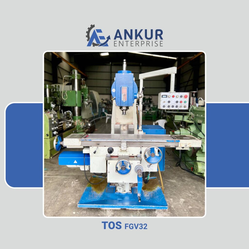 Ankur Enterprise Machinery Used Vertical Milling Machine - TOS (FGV32)