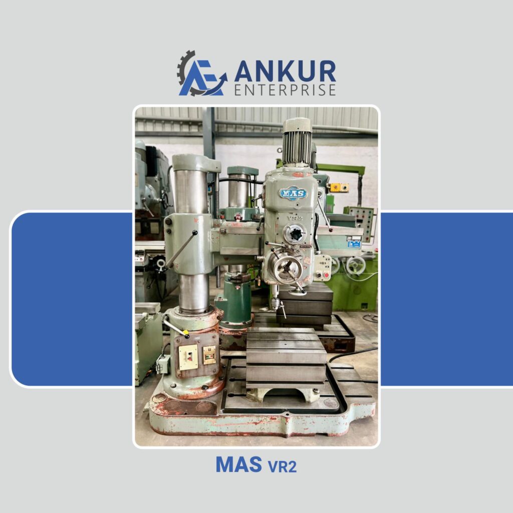Ankur Enterprise Machinery Used Radial Arm Drill - MAS (VR2)