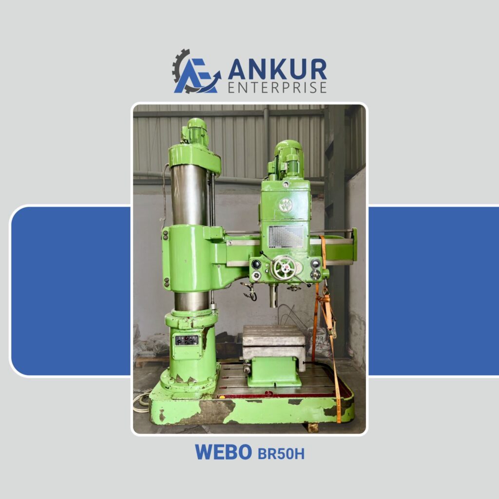 Ankur enterprise machinery Used Radial Arm Drill - Webo (BR50H)